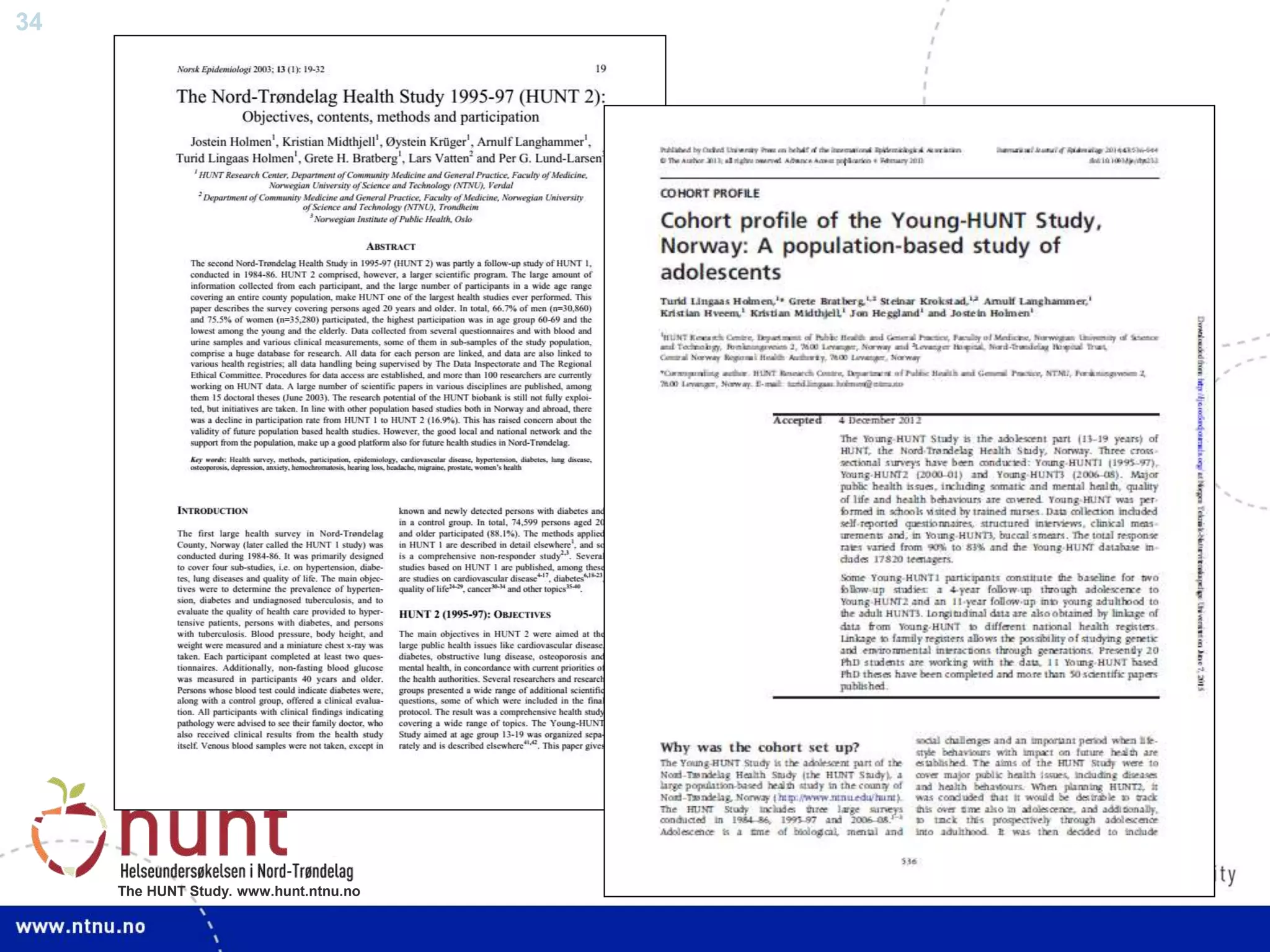 34
The HUNT Study. www.hunt.ntnu.no
 