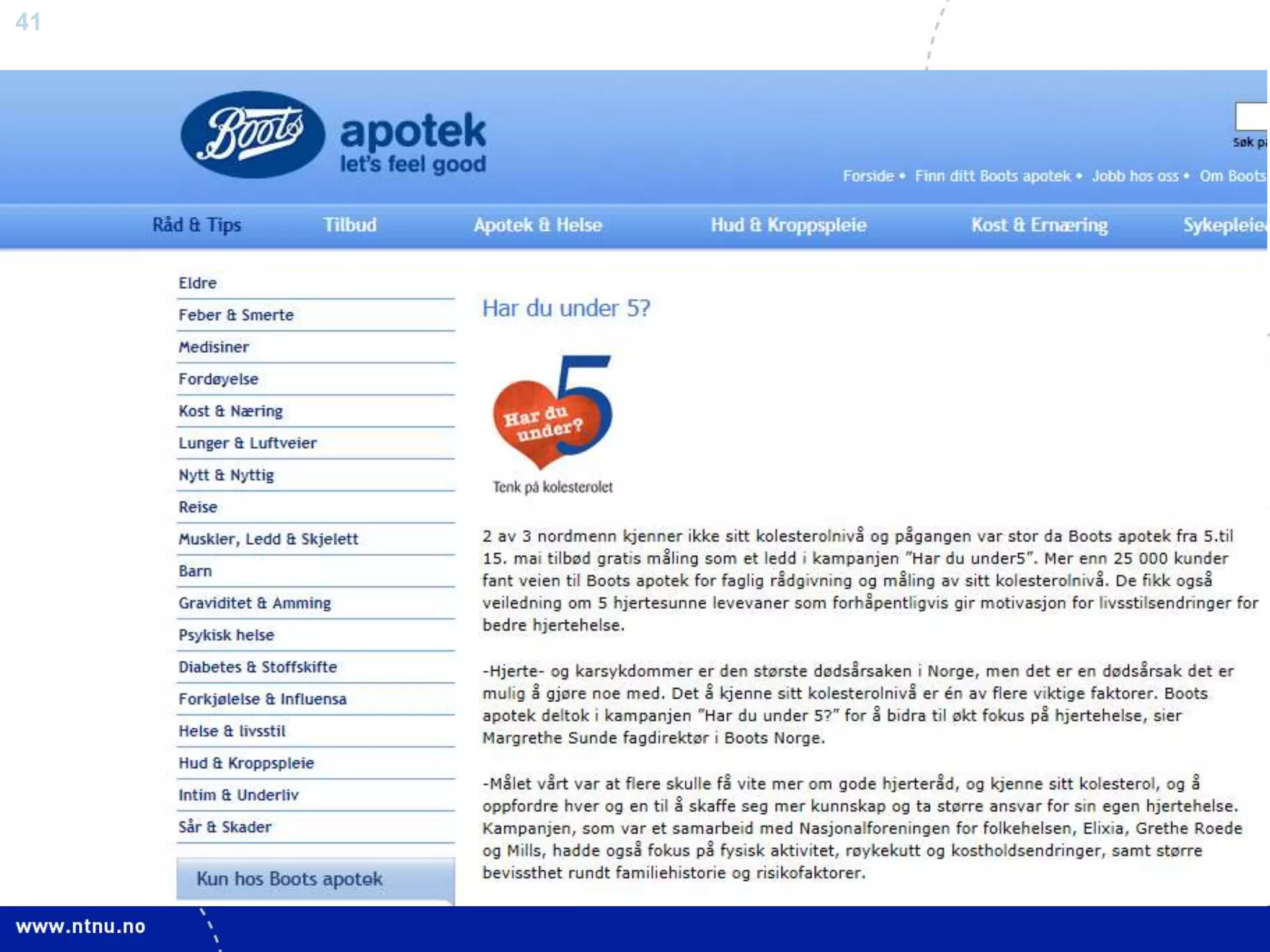 41
The HUNT Study. www.hunt.ntnu.no
 