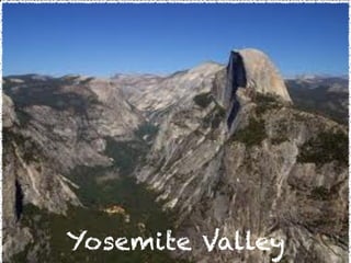Yosemite Valley
 