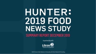 ©2019 Hunter Public Relations in Partnership with Libran Research & Consulting
 