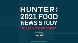 ©2021 HUNTER in Partnership with Libran Research & Consulting
 