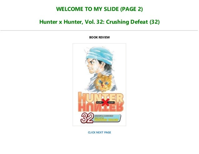 Download Hunter X Hunter Vol 32 Crushing Defeat 32 For Any Dev