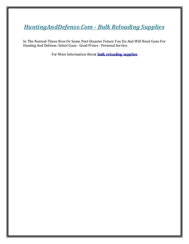 Hunting bulk reloading supplies