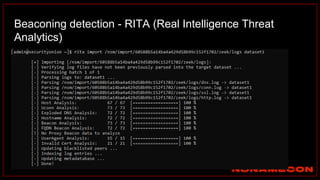 Beaconing detection - RITA (Real Intelligence Threat
Analytics)
 
