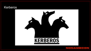 Kerberos
 