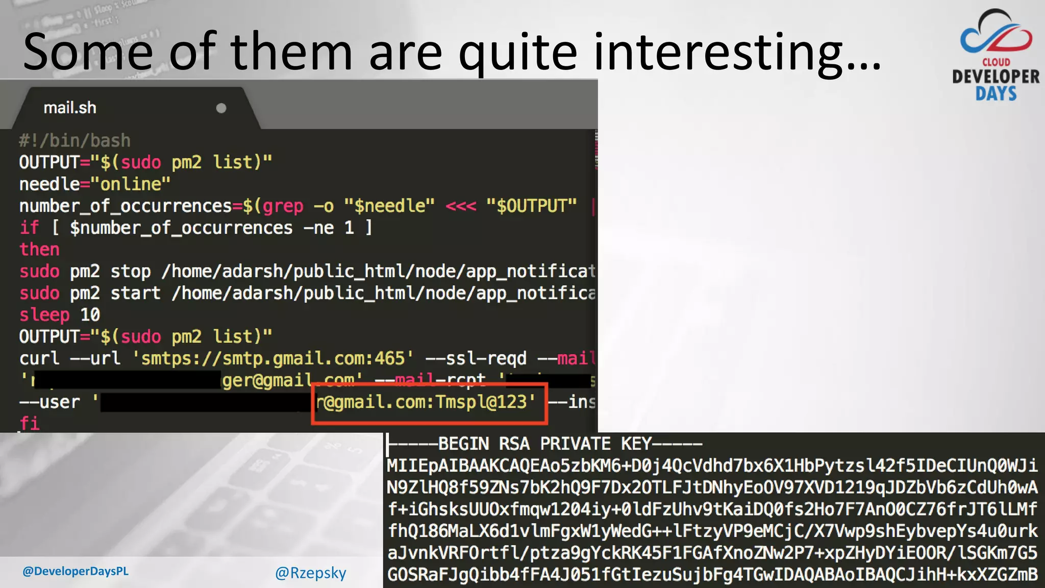 cloud.developerdays.pl@DeveloperDaysPL
Some of them are quite interesting…
@Rzepsky
 