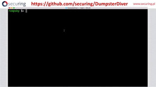 https://github.com/securing/DumpsterDiver
 