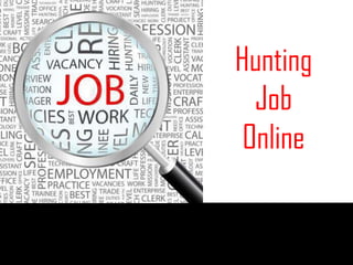 Hunting Job Online 