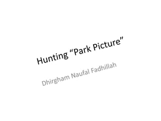Hunting park picture