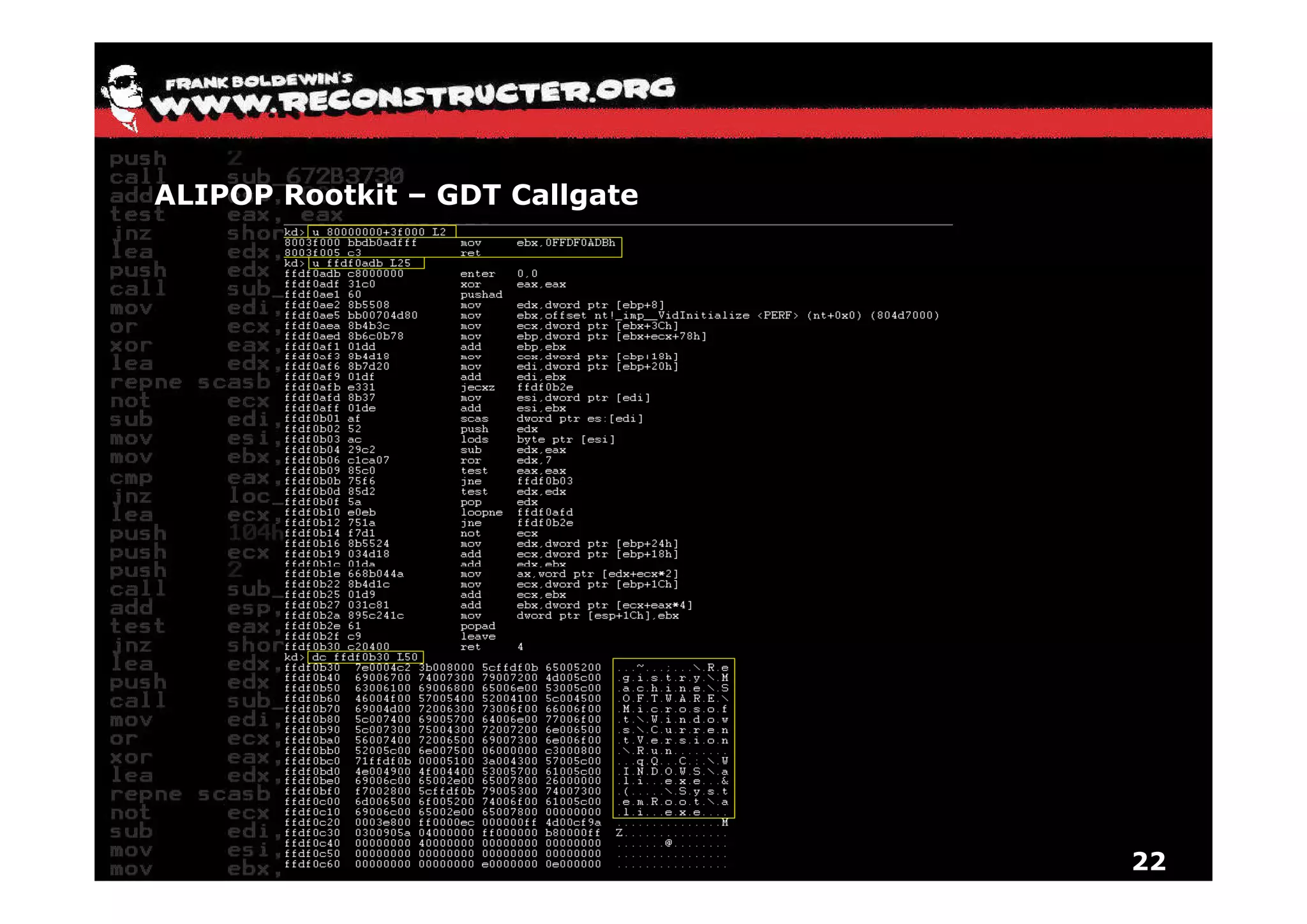 ALIPOP Rootkit – GDT Callgate




                                22
 