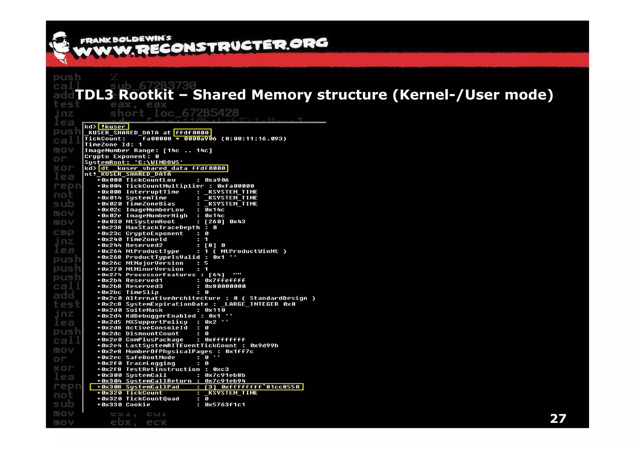 TDL3 Rootkit – Shared Memory structure (Kernel-/User mode)




                                                         27
 