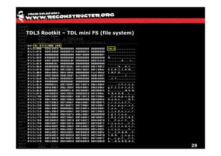TDL3 Rootkit – TDL mini FS (file system)




                                           29
 