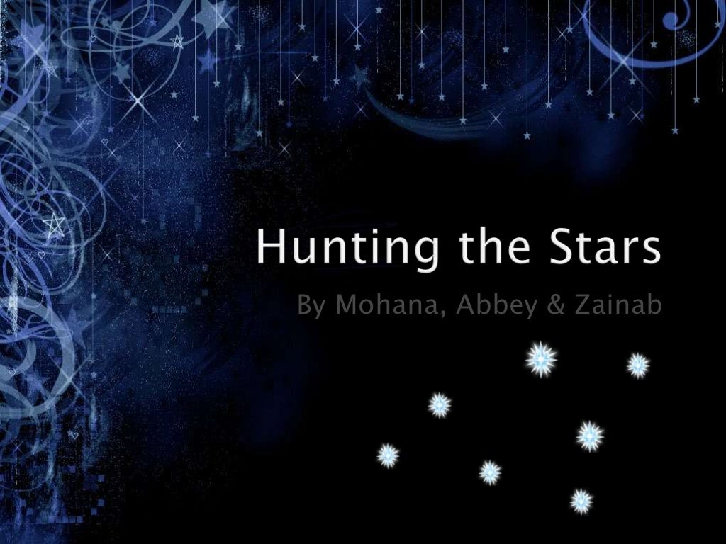Hunting the stars