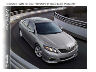 Huntington Toyota Has Great Promotions on Toyota Camry This Month 