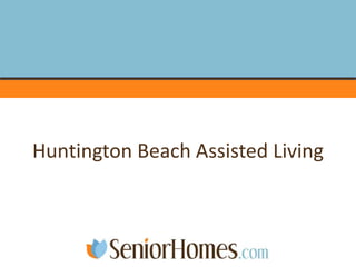 Huntington Beach Assisted Living 