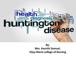 By:
Mrs. Keerthi Samuel,
Vijay Marie college of Nursing
 
