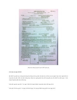 Mẫu hồ sơ đăng ký dự thi kỳ thi THPT quốc gia
Có 5 đợt xét tuyển ĐH-CĐ
Bộ GD ĐT quy định các trường phải công khai thông tin về quy định xét tuyển như chỉ tiêu của các ngành hoặc nhóm ngành đối với
từng đợt xét tuyển, điểm xét tuyển không được thấp hơn ngưỡng đảm bảo chất lượng đầu vào. Bộ GD ĐT dự kiến ngày 1. 8 sẽ
công bố ngưỡng đảm bảo chất lượng.
Xét tuyển nguyện vọng (NV) 1: từ ngày 1 đến 20.8 (công bố điểm trúng tuyển chậm nhất ngày 25.8)
Xét tuyển NV bổ sung đợt 1: từ ngày 5.8 đến hết ngày 15.9 (công bố điểm trúng tuyển trước ngày 20.9)
 