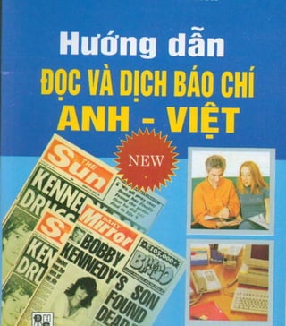Hướng dẫn đọc và dịch báo chí Anh-Việt- Translation materials