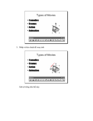 3. Nhắp và kéo chuột để xoay ảnh




   Ảnh sẽ trông như thế này:
 