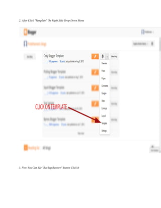 2. After Click "Template" On Right Side Drop Down Menu
3. Now You Can See "Backup/Restore" Button Click It
 