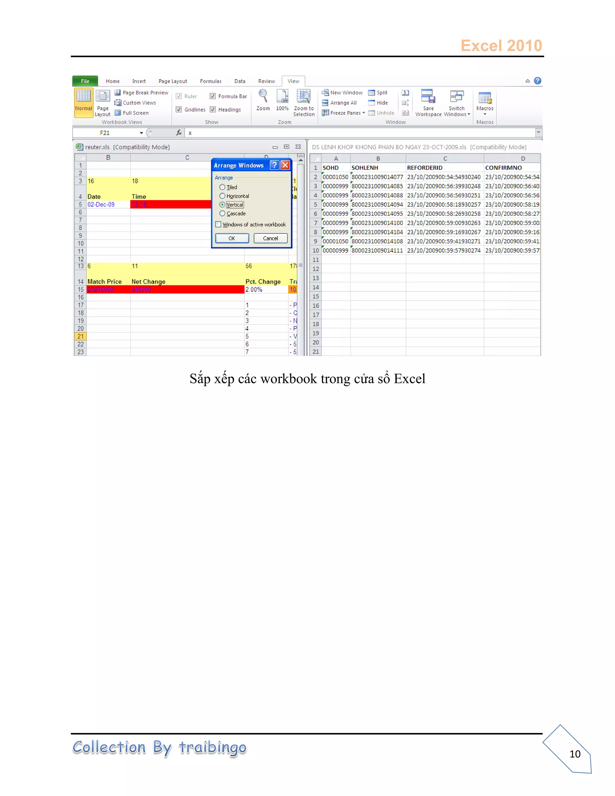 Excel 2010
10
Sắp xếp các workbook trong cửa sổ Excel
 