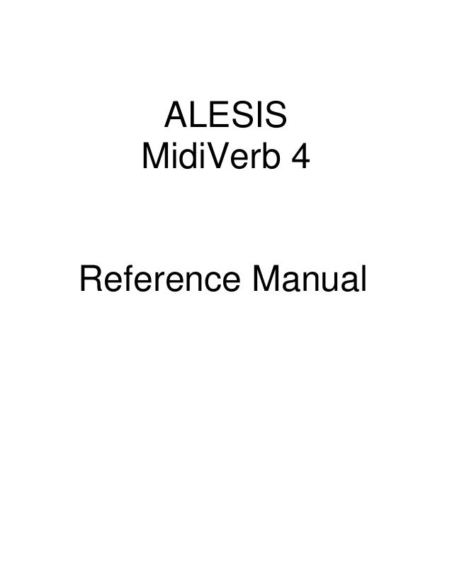 ALESIS
MidiVerb 4
Reference Manual
 