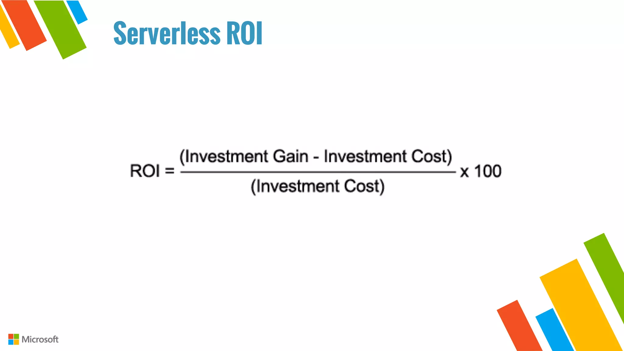 Serverless ROI
 