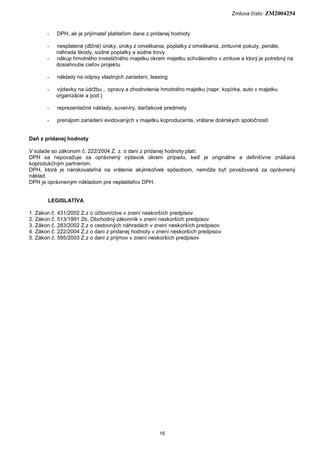 Zmluva číslo: ZM2004254
16
- DPH, ak je prijímateľ platiteľom dane z pridanej hodnoty
- nesplatené (dlžné) úroky, úroky z ...
