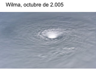 Wilma, octubre de 2.005
