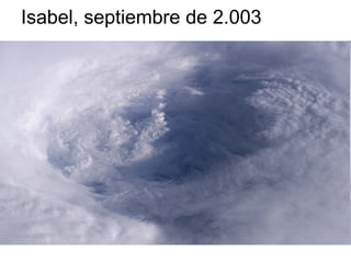 Isabel, septiembre de 2.003