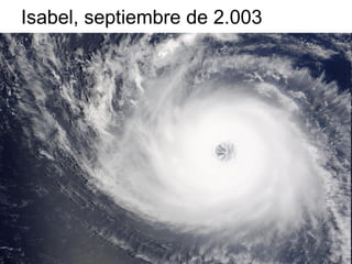 Isabel, septiembre de 2.003