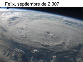Felix, septiembre de 2.007