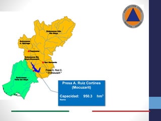 Presa A. Ruiz Cortines
(Mocuzarit)
Capacidad: 950.3 hm3
Namo
 