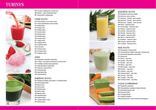 TURINYS
004 Lėtaeigės sulčiaspaudės pristatymas
006 Maistas - vaistas (NamSuhn Beak)
007 Kaip naudotis sulčiaspaude

VAISIŲ SULTYS
010 Vaisių maistinė vertė sezono metu
012 Sveikas pasirinkimas (JaeGwan Kim)
014 Braškių sultys
015 Mangų sultys
016 Melionų sultys
017 Kriaušių sultys
018 Mėlynių sultys
019 Obuolių sultys
020 Granatų sultys
021 Arbūzų sultys
022 Apelsinų sultys
023 Greipfrutų sultys
024 Kivių sultys
025 Ananasų sultys
026 Vynuogių sultys
027 Pomidorų sultys

LEDAI
029 Mėgaukitės natūralių vaisių ledais
030 Ar ţinote, iš ko padaryti parduotuvėse pirkti ledai?
031 Naudingi produktai ledų gaminimui
032 Natūralūs šaldytų sulčių ledai
034 Natūralus vaisių šerbetas
036 Natūralūs ledai
038 Jogurtiniai ledai
040 Tradiciniai ledai

DARŢOVIŲ SULTYS
042 Maistinių medţiagų įsisavinimas ir virškinimo laikas
044 Kviečių daigų sultys
045 Bulvių sultys
046 Morkų sultys
047 Brokolių sultys
048 Salierų sultys
049 Špinatų sultys
050 Alijošiaus sultys
051 Kopūstų sultys
052 Lapinių kopūstų sultys
053 Paprikų sultys

KUKURŪZŲ SULTYS
055 Mėgaukitės kukurūzų sultimis
056 Kukurūzų –pieno gėrimas
057 Kukurūzų – braškių – pieno gėrimas
058 Kukurūzų – bananų – pieno gėrimas
059 Kukurūzų – migdolų – pieno gėrimas
060 Morkų – kukurūzų sultys
061 Kviečių daigų – kukurūzų sultys
062 Melionų – kukurūzų sultys
063 Kriaušių – kukurūzų sultys
064 Obuolių – kukurūzų sultys
065 Apelsinų – kukurūzų sultys
066 Salierų – kukurūzų sultys
067 Pomidorų – kukurūzų sultys
068 Ananasų – kukurūzų sultys
069 Vynuogių – kukurūzų sultys

SOJŲ SULTYS
070 Sojų pupelės: baltymų lobis
072 Svarbus mitybos šaltinis: sojų sultys (TaeJong Yoo)
073 Kaip skaniai pagaminti sojų pupeles
074 Sojų pienas
075 Morkų – sojų sultys
076 Kriaušių – sojų sultys
077 Obuolių – sojų sultys
078 Salierų – sojų sultys
079 Pušų spyglių – sojų sultys
080 Ţenšenio – sojų sultys
081 Apelsinų – sojų sultys
082 Lapinių kopūstų – sojų sultys
083 Ananasų – sojų sultys
084 Vynuogių – sojų sultys
085 Graikinių riešutų – sojų sultys

VALGIŲ GAMINIMAS
087 Mėgaukitės gaminimu
089 Tofu gaminimas naudojant malimo funkciją
091 Raudonųjų pupelių košė
093 Kukurūzų sriuba
095 Vynuogių dţemas
097 Pomidorų padaţas
098 Informacija apie vaisių ir darţovių maistingumą

 