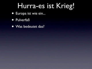 Hurra Es Ist Krieg