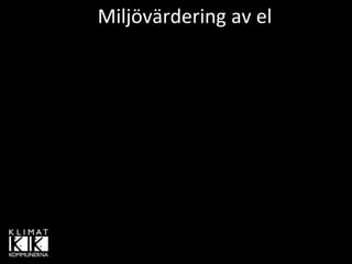 Miljövärdering av el
 