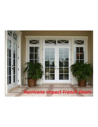 Hurricane impact french doors