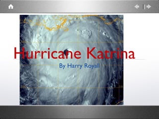 Hurricane Katrina ,[object Object]