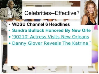 WDSU Channel 6 Headlines Sandra Bullock Honored By New Orleans School  '90210' Actress Visits New Orleans Danny Glover Reveals The Katrina Tragedy In 'Trouble The Water' Celebrities--Effective? 