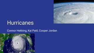 Hurricanes
Connor Hekking, Kai Patil, Cooper Jordan
 