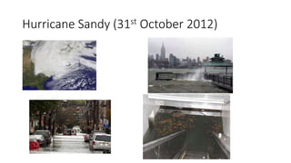 Hurricane Sandy (31st October 2012)
 