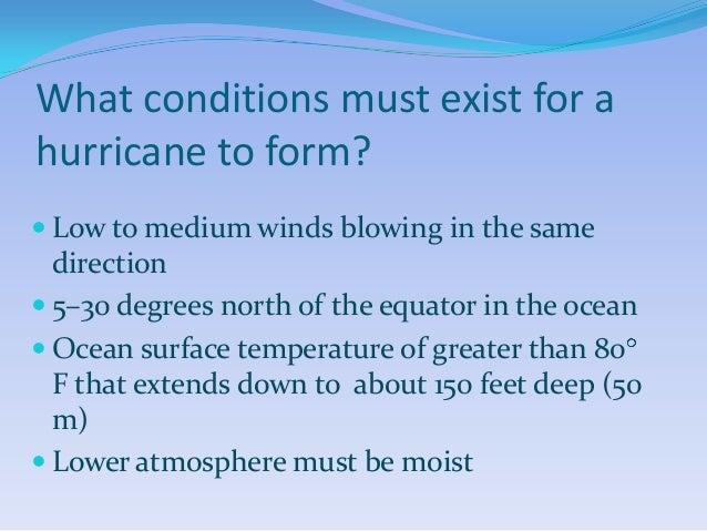 Why do hurricanes occur?