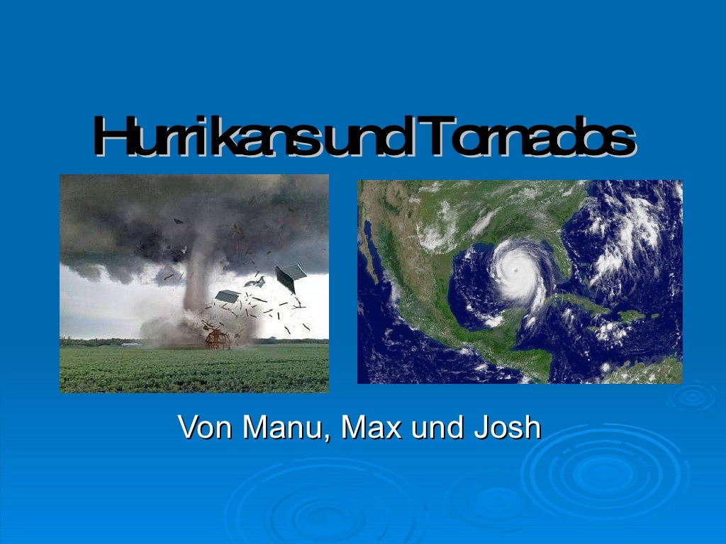 Hurrikans und Tornados