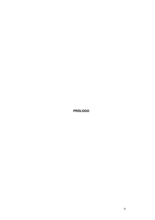 9
PRÓLOGO
 