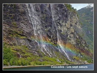 Cascades : Les sept sœurs
 