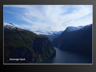 Geiranger fjord
 