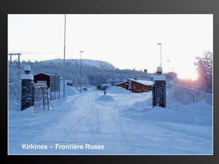 Kirkines – Frontière Russe 