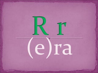 (e)ra
 