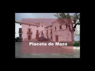 Placeta de Maza