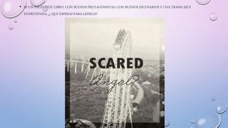 • ES UN EXCELENTE LIBRO, CON BUENOS PROTAGONISTAS, CON BUENOS ESCENARIOS Y UNA TRAMA MUY
ENTRETENIDA, ¡¿ QUE ESPERAS PARA LEERLO?!
 
